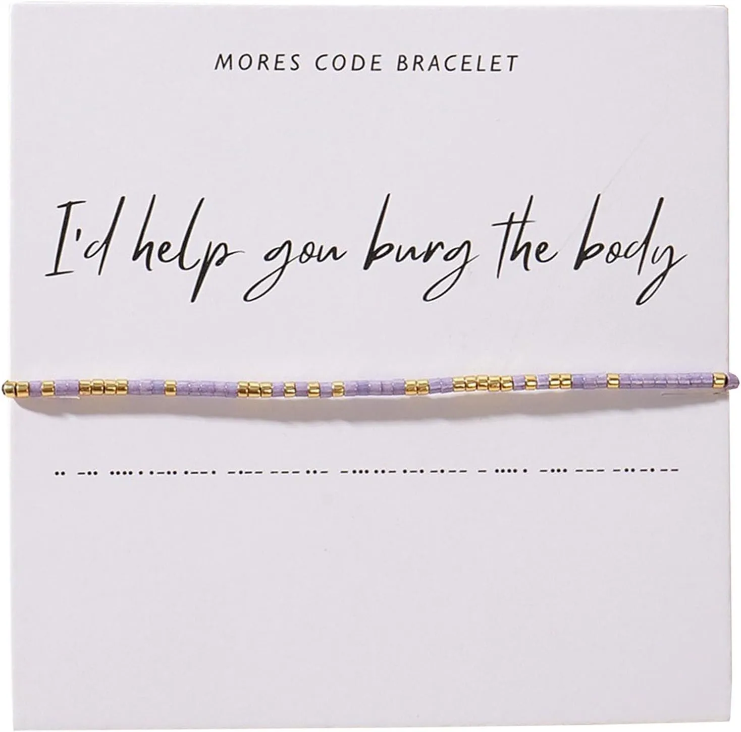 Friendship Morse Code Bracelets for Women, I'd Help You Bury The Body Gifts Friendship Birthday Gifts for Women